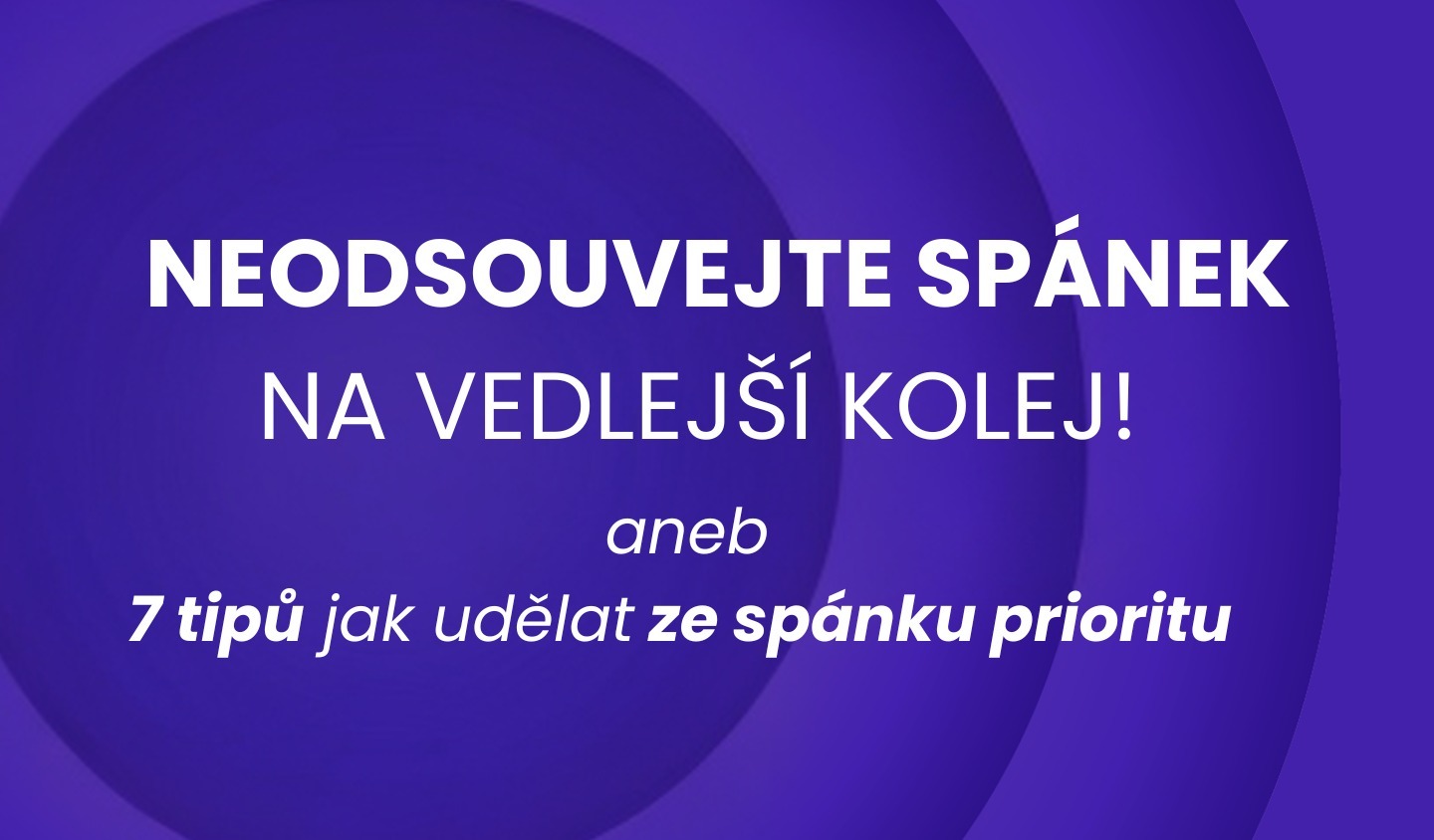 Spánek jako priorita